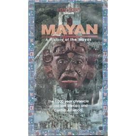Mayan: A History of the Mayas (The 1,000 Year Chronicle of Ancient Mexico and Central America)