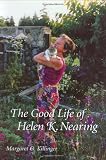 The Good Life of Helen K. Nearing