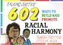 Talking Justice: 602 Ways to Build and Promote Racial Harmony