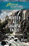 Murder at Granite Falls   [LOVE INSPIRED SUSPENSE MURDER] [Mass Market Paperback]