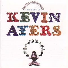 Banana Productions: The Best Of Kevin Ayers