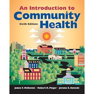 Click here to buy Introduction to Community Health by James F. McKenzie, Robert R. Pinger, and Jerome E. Kotecki.