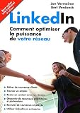 LinkedIn : Comment optimiser la puissance de votre réseau