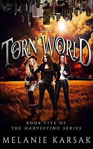The Torn World: The Harvesting Series Book 5