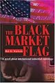 The Black Market Flag: A novel about international industrial espionage