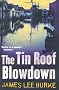 The Tin Roof Blowdown