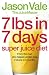 7lbs in 7 Days Super Juice Diet