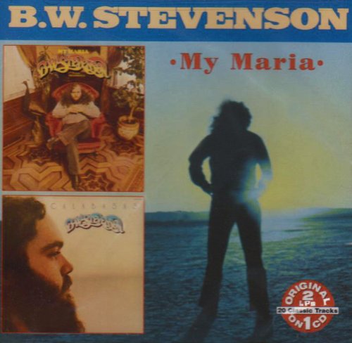 B.W. Stevenson - My Maria(Bergantiños) Lyrics - Zortam Music