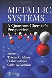 Metallic Systems: A Quantum Chemists Perspective