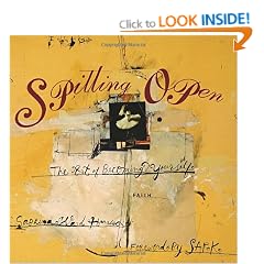Spilling Open: The Art of Becoming Yourself