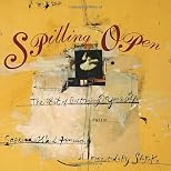 Spilling Open: The Art of Becoming Yourself