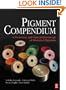 Pigment Compendium: A Dictionary and Optical Microscopy of Historic Pigments