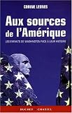 Aux sources de l'Amérique : Les enfants de Washington face à leur histoire
