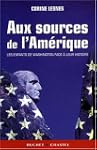 Aux sources de l'Am�rique : Les enfan...