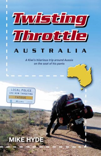 City Travel Guides Discounted  Books : Twisting Throttle Australia: A Kiwi's Hilarious Trip Around Aussie on the Seat of His Pants