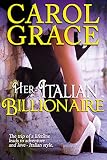 Her Italian Billionaire (The Billionaire Series Book 1)