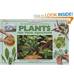 An Essential Guide to Choosing Plants for Your Aquarium (Tankmaster)