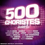 500 Choristes Vol 2