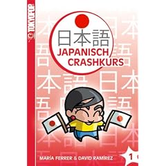 Japanisch-Crashkurs 01: Der Crashkurs f�r Anf�nger!