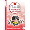Japanisch-Crashkurs 01: Der Crashkurs f�r Anf�nger!