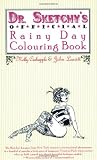 Dr. Sketchys Official Rainy Day Colouring Book
