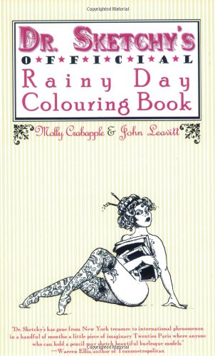 Dr. Sketchy's Official Rainy Day Colouring Book