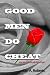 Good Men Do Cheat