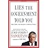 Lies the Government Told You: Myth, Power, and Deception in American History