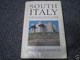 South Italy: A Traveller s Guide