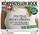 K&ouml;rperzellen Rock - Jede Zelle Meines K&ouml;rpers Ist Gl&uuml;cklich [The Remixes]
