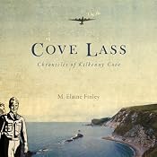 Cove Lass: Chronicles of Kilkenny Cove | [M. Elaine Finley]