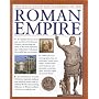 The Illustrated Encyclopedia of the Roman Empire: A Complete History of the Rise and Fall of the Roman Empire, Chronicling the Story of the Most ... ... Civilization the World Has Ever Known