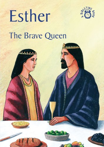Christian Focus Pubn Esther: The Brave Queen (Bibletime)