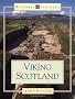 Viking Scotland (Historic Scotland)
