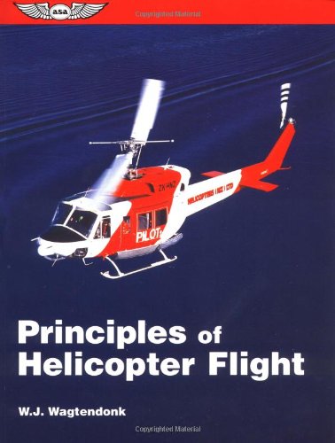 Principles of Helicopter Flight (ASA Training Manuals)