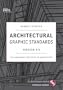 Architectural Graphic Standards 4.0 (Ramsey/Sleeper Architectural Graphic Standards Series)