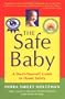 The Safe Baby: A Do-It-Yourself Guide for Home Safety