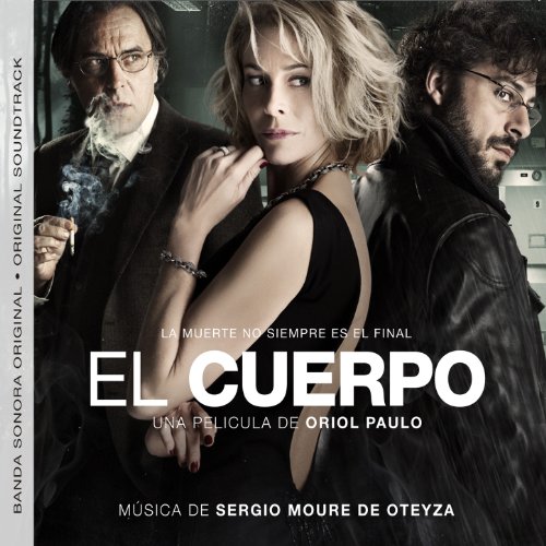 El Cuerpo (Banda Sonora Original) Sergio Moure de Oteyza