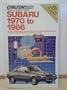 Chilton's Repair & Tune-Up Guide Subaru 1970 to 1986: All U. S. and Canadian Models of Sedans, Hatchbacks, Station Wagons; Including (Chilton's Repair Manual (Model Specific))