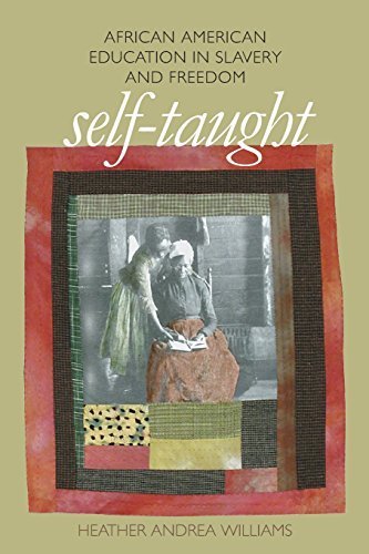Self-Taught: African American Education in Slavery and Freedom (The John Hope Franklin Series in African American History and Culture) by Williams, Heather Andrea (2005) Paperback