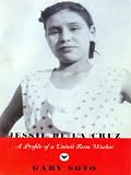 Jessie De La Cruz: A Profile of a United Farm Worker (Karen and Michael Braziller Books)