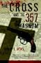 The Cross & the .357 Magnum