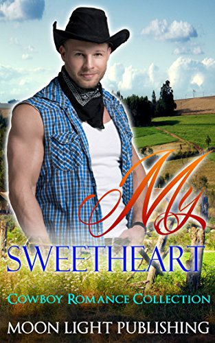 ROMANCE: WESTERN ROMANCE:: My Sweetheart (FREE BONUS BOOK & FREE GIFT INCLUDED) (Romance African American Cowboy Western Young Adult)