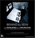 Behind the Seen: How Walter Murch Edited Cold Mountain Using Apple's Final Cut Pro and What This Means for Cinema (Voices That Matter)