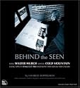 Behind the Seen