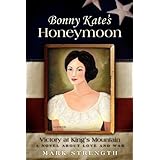 Bonny Kate's Honeymoon: Victory at King's Mountain