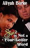 SIN IS NOT A FOUR-LETTER WORD