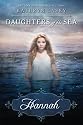 Hannah (Daughters Of The Sea)
