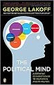 The Political Mind (A Cognitive Scientist's Guide to Your Brain and Its Politics) (Reprint) (Paperback)