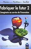 Revue Village Mondial  / Fabriquer le futur 2 : L'imaginaire au service de l'innovation